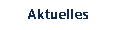 Aktuelles